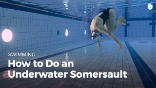 How to Do an Underwater Forward Roll | Fear of Water