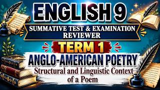 ENGLISH 9 SUMMATIVE TEST & EXAMINATION REVIEWER | TERM 1 | ANGLO-AMERICAN POETRY