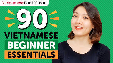 Learn Vietnamese: 90 Beginner Vietnamese Videos You Must Watch