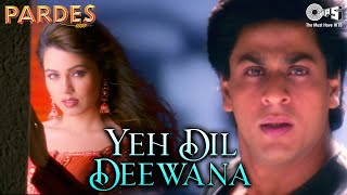 Yeh Dil Deewana | Pardes | Shah Rukh | Mahima | Sonu Nigam, Shankar Mahadevan | 90&#39; Hindi Hit Songs