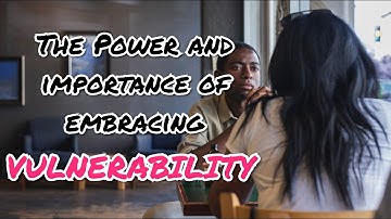 Embracing Vulnerability | The Power Within