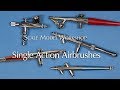 Single Action Airbrushes for Scale Modeling