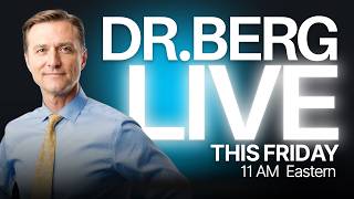 The Dr. Berg Show LIVE - July 31, 2026