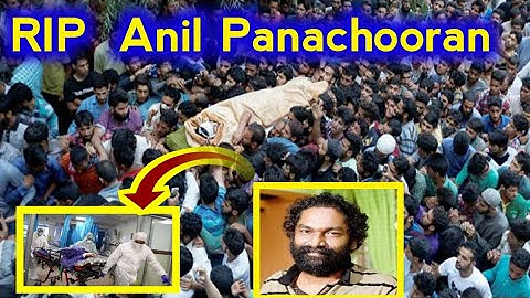 Poet and lyricist Anil Panachooran passes away - Anil Panachooran