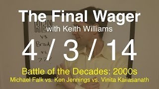 The Final Wager - Thursday, April 3, 2014