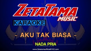 AKU TAK BIASA - KARAOKE REMIK LAMPUNG || Nada Pria