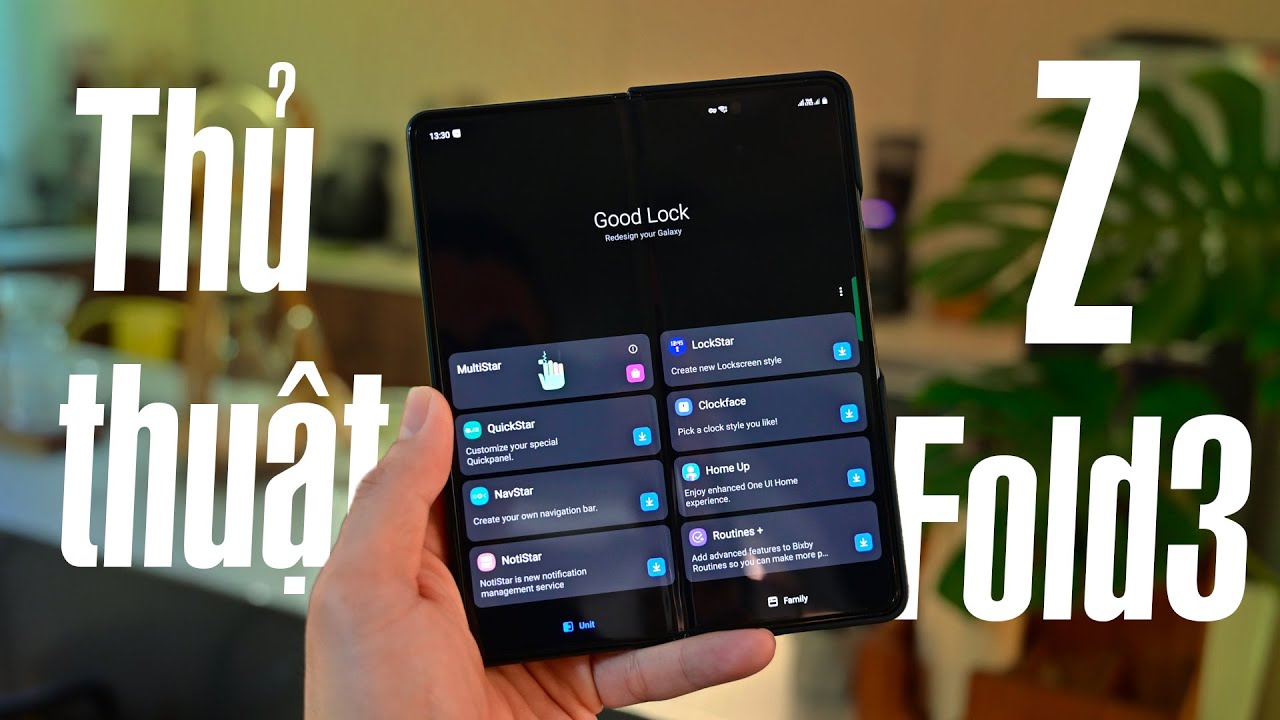 Chia sẻ một số kinh nghiệm sử dụng Galaxy Z Fold 3: tối ưu máy, hiệu quả hơn