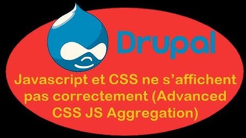 Drupal 8.4 - IV-04 - Javascript et CSS ne s’affichent pas correctement (Advanced CSS JS Aggregation)