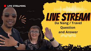 🎥 LIVE Q&A: Traveling to Vietnam 🇻🇳 + Living in Da Nang | Travel Hacks