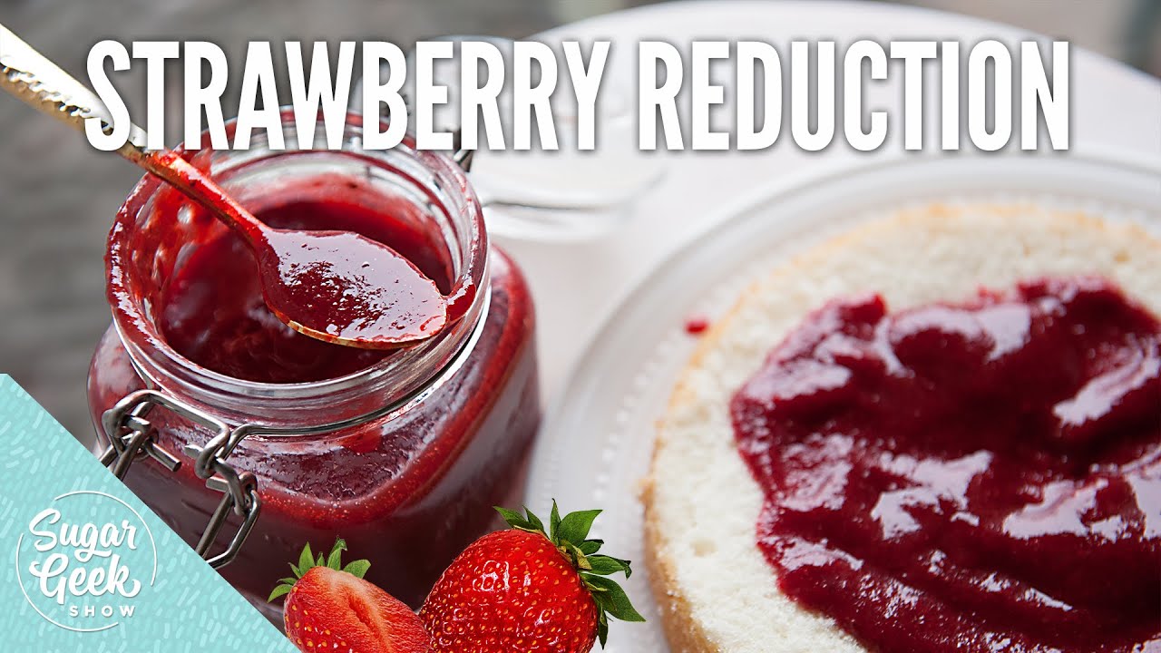 Easy strawberry reduction recipe (23 Steps)  Sugar Geek Show