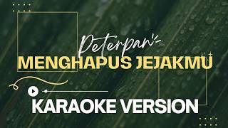 Peterpan - Menghapus Jejakmu ( KARAOKE VERSION )