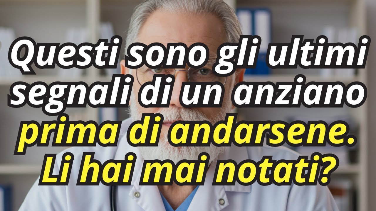 7 SEGNI CHE MOSTRANO CHE UN ANZIANO STA SALUTANDO LA VITA