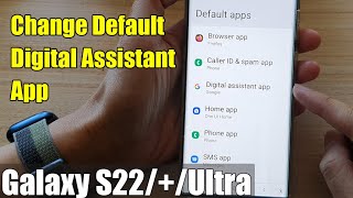 Galaxy S22/S22+/Ultra: How to Change Default Digital Assistant App screenshot 3