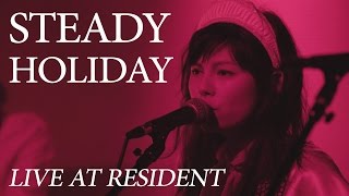 Steady Holiday - More Than One Way | Live at Resident