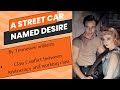 A Street car named desire(play)by Tennessee Williams/ Class conflict discussion/ M.A. English