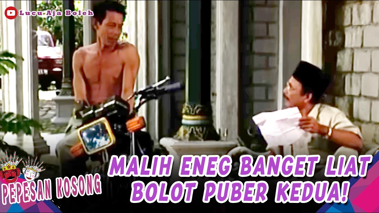 JANDA MULU! MALIH ENEG BANGET LIAT BOLOT PUBER KEDUA | PEPESAN KOSONG | EPS 55