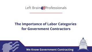 The Importance of Labor Categories for Government Contractors
