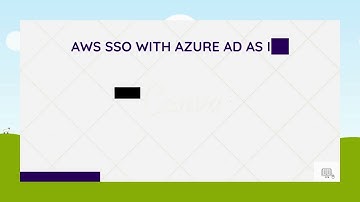 AWS SSO Integration with Azure AD - SAML2.0 #SAML2.0#SSO #Federation#AWS