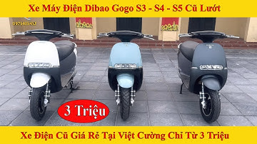 Xe Máy Điện Dibao Gogo S3 - S4 - S5 Cũ Lướt | Xe Điện Cũ Giá Rẻ Tại Việt Cường Chỉ Từ 3 Triệu