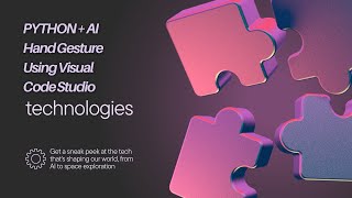 PYTHON + AI Hand Gesture Using Visual Code Studio