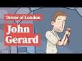 How john gerard escaped the tower of london