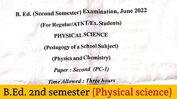B.Ed. 2nd semester paper 2022 || Physical science ||