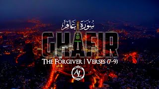 Surah Ghafir (The Forgiver) | Verses (7-9) | سورة غافر | Maher Al-MuaiQly | ماهر المعيقلي