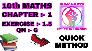 10th Maths || New Syllabus || Chapter 1 || Exercise 1.5 Q.No.6