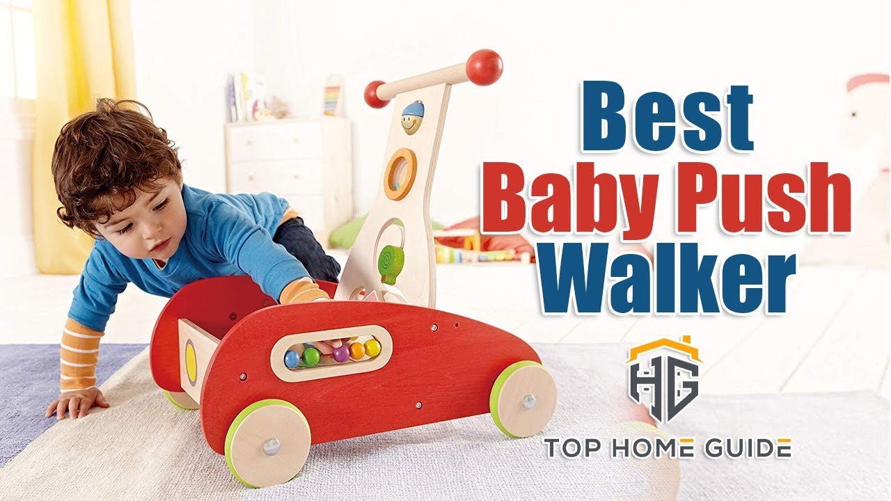 best baby push walker