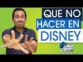 ¡Que no hacer en Disney!