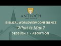 Abortion & the Image of God in the Unborn [ Biblical Worldview Conference 2022 ] by Voddie Baucham