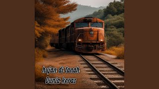 Download Lagu hujan di tanah Dunia keras MP3