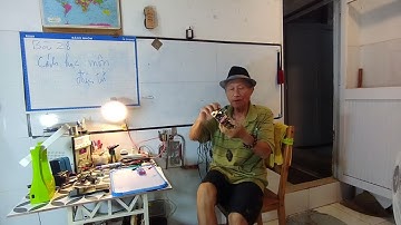 Điện tử học cho mọi người. Bài 28: Cách thức học môn điện tử ngày nay. Người tr bày Vương Khánh Hưng