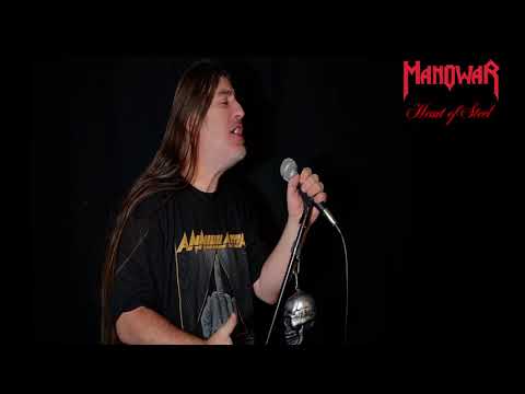 Manowar  " Heart of Steel " ( vocal cover )