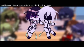 (DRV3) Danganronpa V3 React To Kokichi Ouma (1/2)