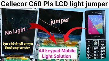 Cellecor C60 No Display Light Solution | all keypad light Problem Solve 100% | Bhawna Telecom  |