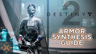 Destiny 2: A Complete Guide To Armor Synthesis