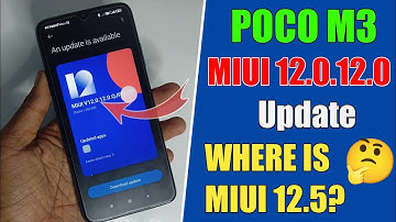Poco M3 MIUI 12.0.12.0 Stable Update Released (Features) | Where Is Poco M3 MIUI 12.5 Update?