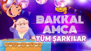 Canli Yayin Bakkal Amca Ve Tüm Şarkılar Kukuli Eğlenceli Şarkılar