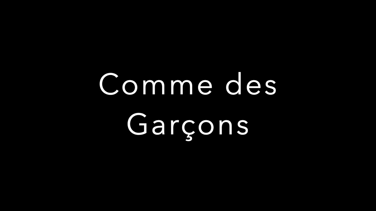 comme de garcons pronunciation
