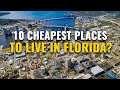 10 Cheapest Places to Live in Florida 2024