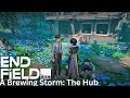 Arknights Endfield - A Brewing Storm: The Hub Quest Gameplay