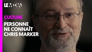 PERSONNE NE CONNAÎT CHRIS MARKER