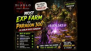 Most XP Farm for Paragon 300  in Multiple Goblin Boss Dungeon/Best XP setup I Wish I Know Sooner