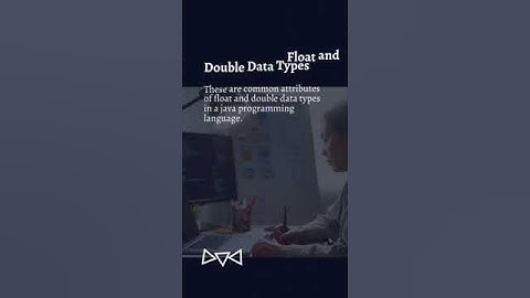 Difference Between Java Float Vs Double Variable