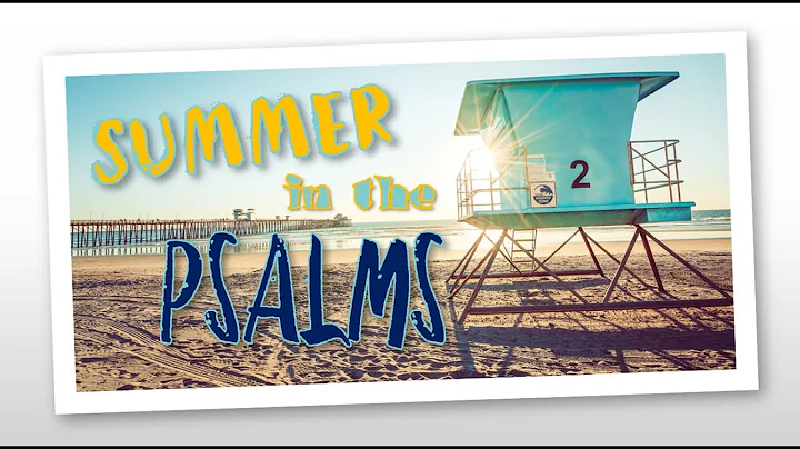 Message: Summer in the Psalms 73" #7 By  Senior Pa...