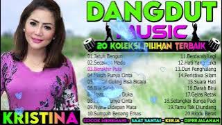 Kristina Full Album - 20 Koleksi Lagu Dandut Lawas Original Kristina || Secawan Madu