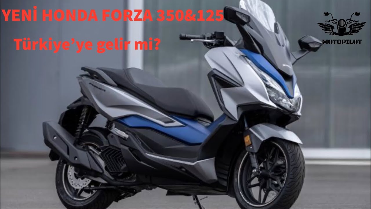 Honda Forza 350 CC Türkiye