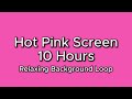 10 Hours Hot Pink Ambient Screen 🌙 Relaxing Background Loop [4K]