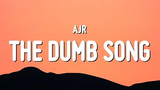 AJR - The Dumb Song (Lyrics)